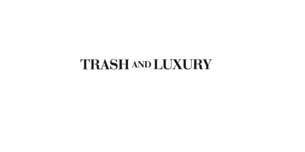 Trash And Luxury