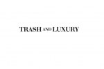 Trash And Luxury