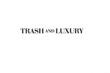 Trash And Luxury